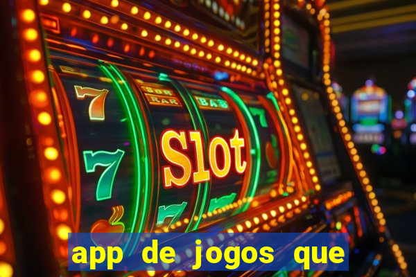 app de jogos que pagam de verdade